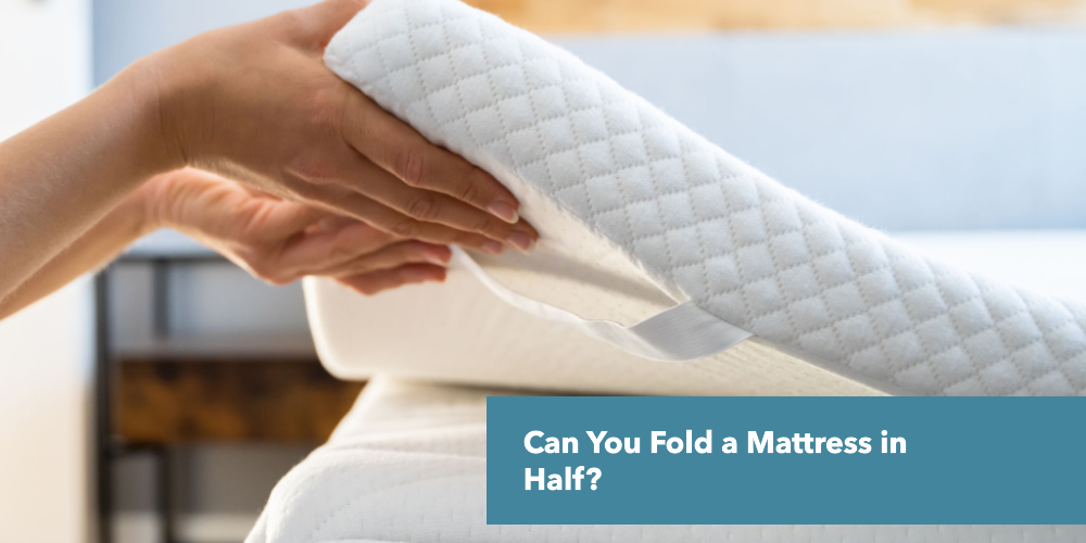 Can You Fold a Mattress in Half?